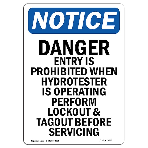 Safety Sign, OSHA Notice, 5" Height, Danger Entry Is Prohibited When Sign, Portrait, 10PK